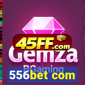 556bet com
